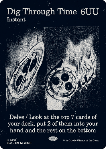Dig Through Time (0137) [Secret Lair x MSCHF: The Zeta Set]