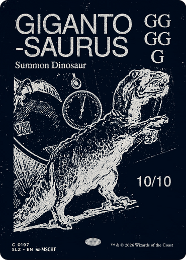 Gigantosaurus (0318) [Secret Lair x MSCHF: The Zeta Set]