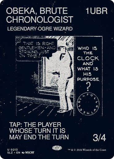 Obeka, Brute Chronologist (0213) [Secret Lair x MSCHF: The Zeta Set]