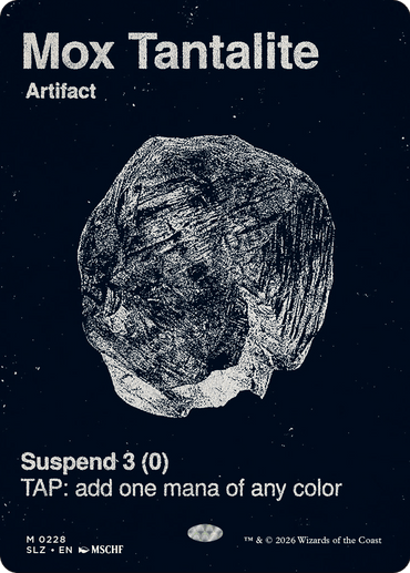 Mox Tantalite (0228) [Secret Lair x MSCHF: The Zeta Set]